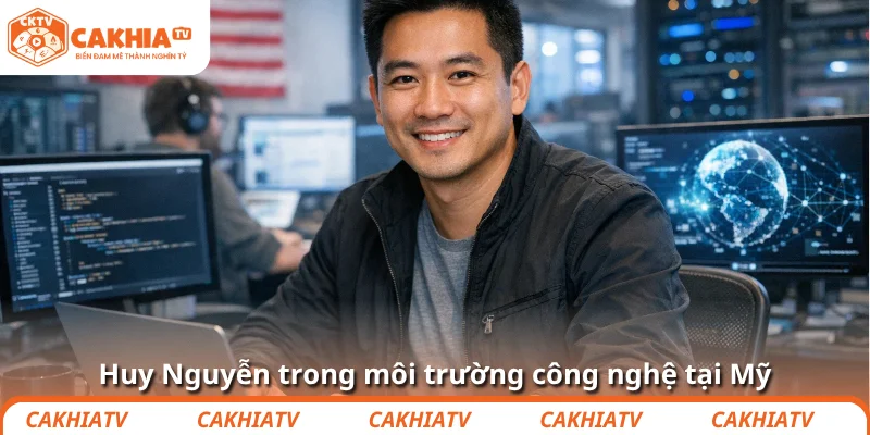Huy Nguyễn trong môi trường công nghệ tại Mỹ