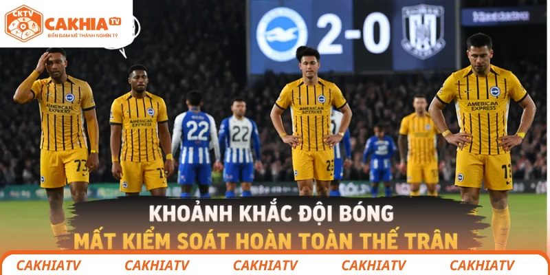 Khoảnh khắc đội bóng mất kiểm soát hoàn toàn thế trận